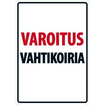 Lemmikkikyltti Varoitus vahtikoiria (21 x 15 cm)