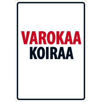 Lemmikkikyltti Varokaa koiraa (21 x 15 cm)