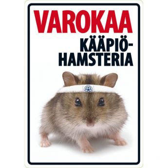 Lemmikkikyltti Varokaa kääpiöhamsteria (21 x 15 cm)