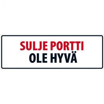 Lemmikkikyltti Sulje portti ole hyvä