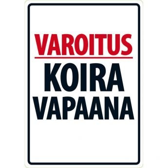 Lemmikkikyltti Varoitus koira vapaana (21 x 15 cm)