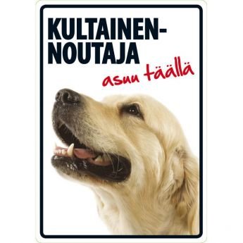 Lemmikkikyltti Kultainennoutaja asuu täällä (21 x 15 cm)
