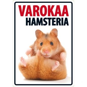 Lemmikkikyltti Varokaa hamsteria (21 x 15 cm)