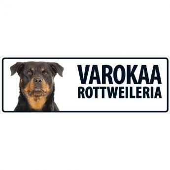 Lemmikkikyltti Varokaa rottweileria