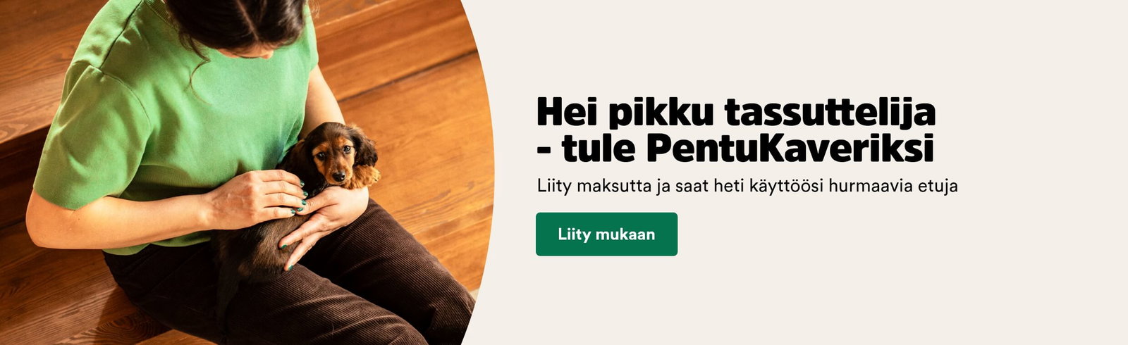 Liity pentukaveriksi!