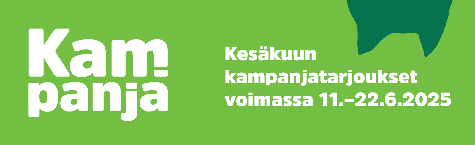 Kesäkuun kampanjatarjoukset voimassa 11-22.6.2025, katso tuotteet