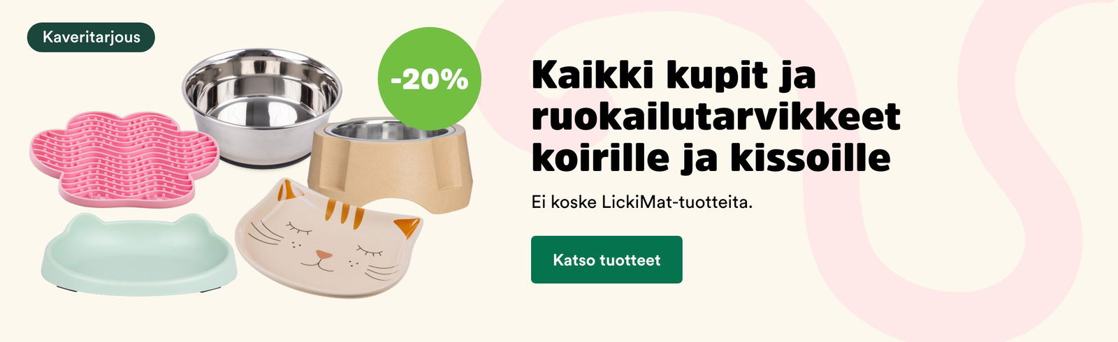 Kaikki kupit ja ruokatarvikkeet -20 % tarjous Mustin ja Mirrin sivuilla.