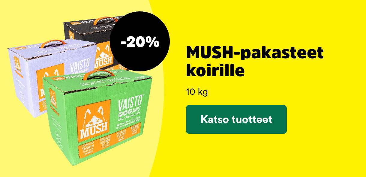 MUSH 10 kg tuotteet -20 %. Katso tuotteet!