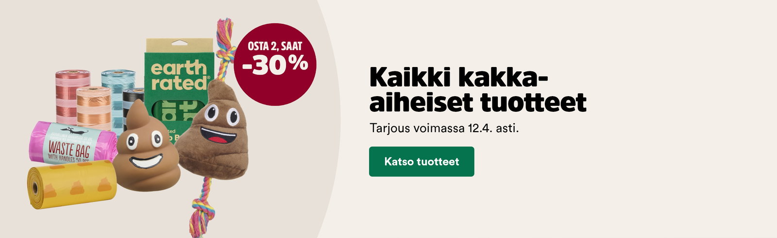 Kaikki kakka-aiheiset tuotteet osta 2, saat -30 %