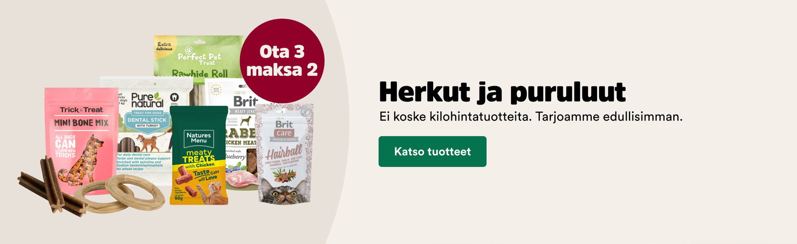 Herkut ja puruluut Ota 3 maksa 2