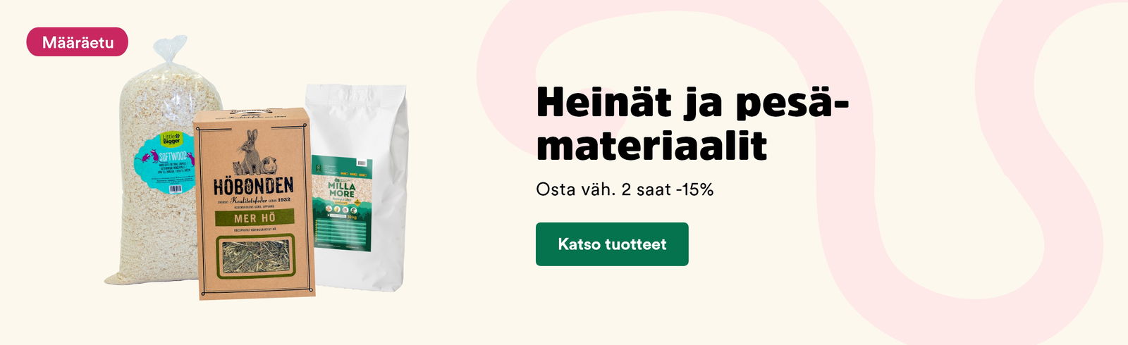 Heinät ja pesämateriaalit määräetu!