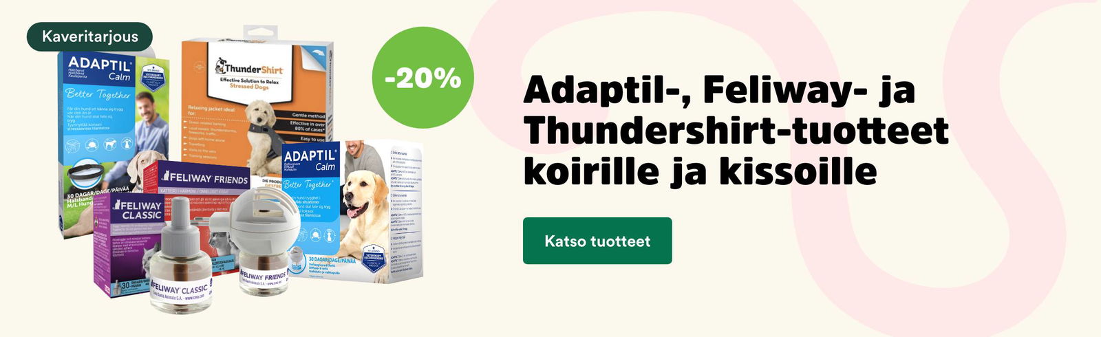 Adaptil, Feliway ja Thunderhirt-tuotteet -20% tarjous Mustin ja Mirrin etusivulla.