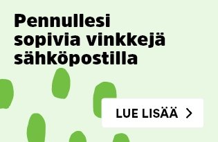 Pennullesi sopivia vinkkejä sähköpostilla, lue lisää tästä