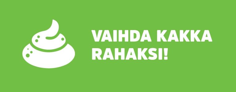 Vaihda kakka rahaksi