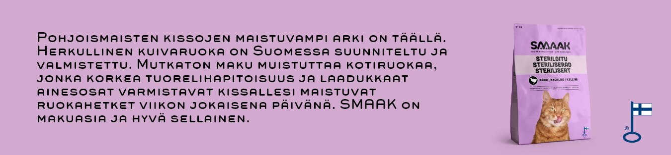 Pohjoismaisten kissojen maistuvampi arki on täällä. Herkullinen kuivaruoka on Suomessa suunniteltu ja valmistettu. Mutkaton maku muistuttaa kotiruokaa, jonka korkea lihapitoisuus ja laadukkaat ainesosat varmistavat kissallesi maistuvat ruokahetket viikon jokaisena päivänä. SMAAK on makuasia ja hyvä sellainen.