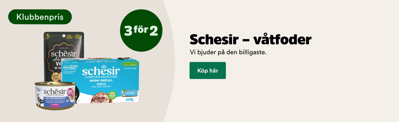 3 f&ouml;r 2 p&aring; Schesir v&aring;tfoder till katt f&ouml;r medlemmar t o m 4/10 - k&ouml;p h&auml;r