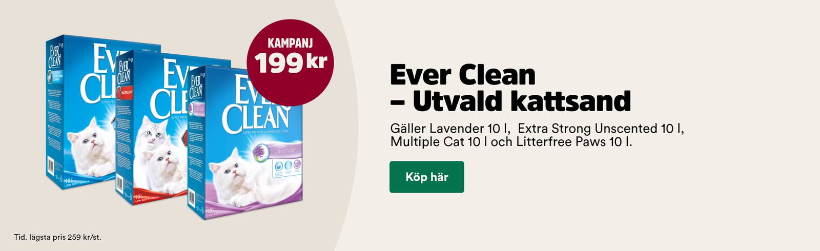 199 kr f&ouml;r utvalda Everclean kattsand t o m 15/4, k&ouml;p h&auml;r