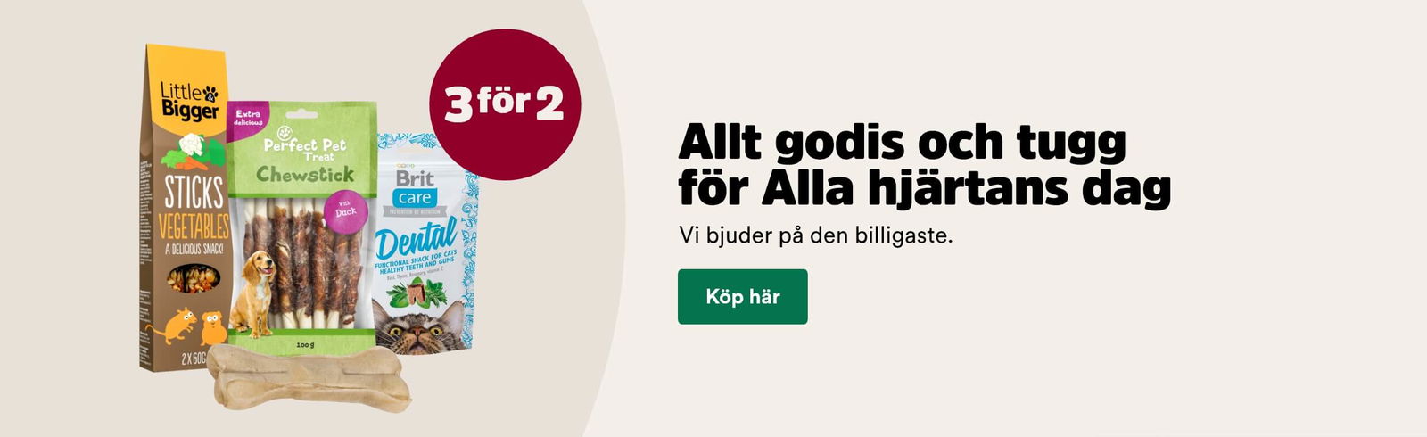 3 f&ouml;r 2 p&aring; allt godis och tugg f&ouml;r hund, katt och sm&aring;djur lagom till alla hj&auml;rtans dag, g&auml;ller t o m 15/2 - k&ouml;p h&auml;r