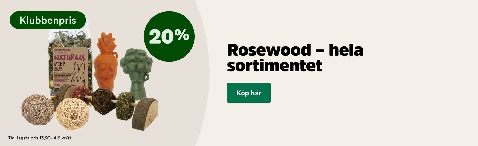 20% p&aring; Rosewood till sm&aring;djur f&ouml;r medlemmar t o m 4/10 - k&ouml;p h&auml;r