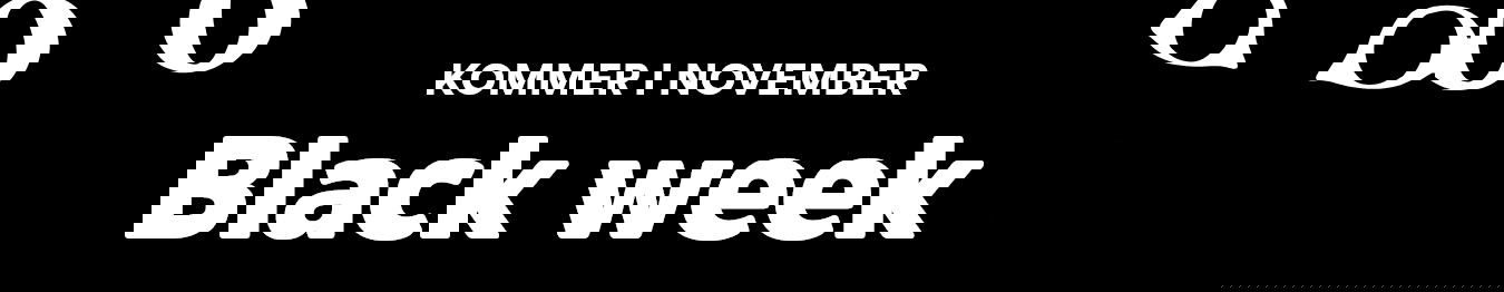 Kommer i november - Black week