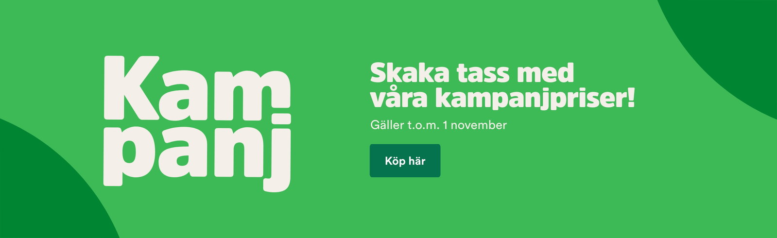 Kampanj! Skaka tass med v&aring;ra kampanjpriser t o m 1 november - k&ouml;p h&auml;r
