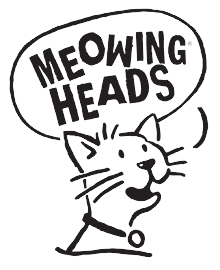Meowing Heads