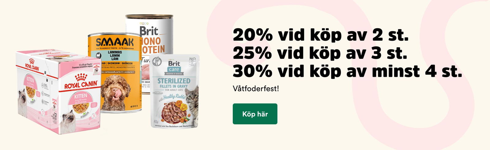 Våtfoderfest, upp till 30% rabatt på våtfoder till hund och katt t o m 28/9. Köp här! (Visas på Arken Zoo Start)