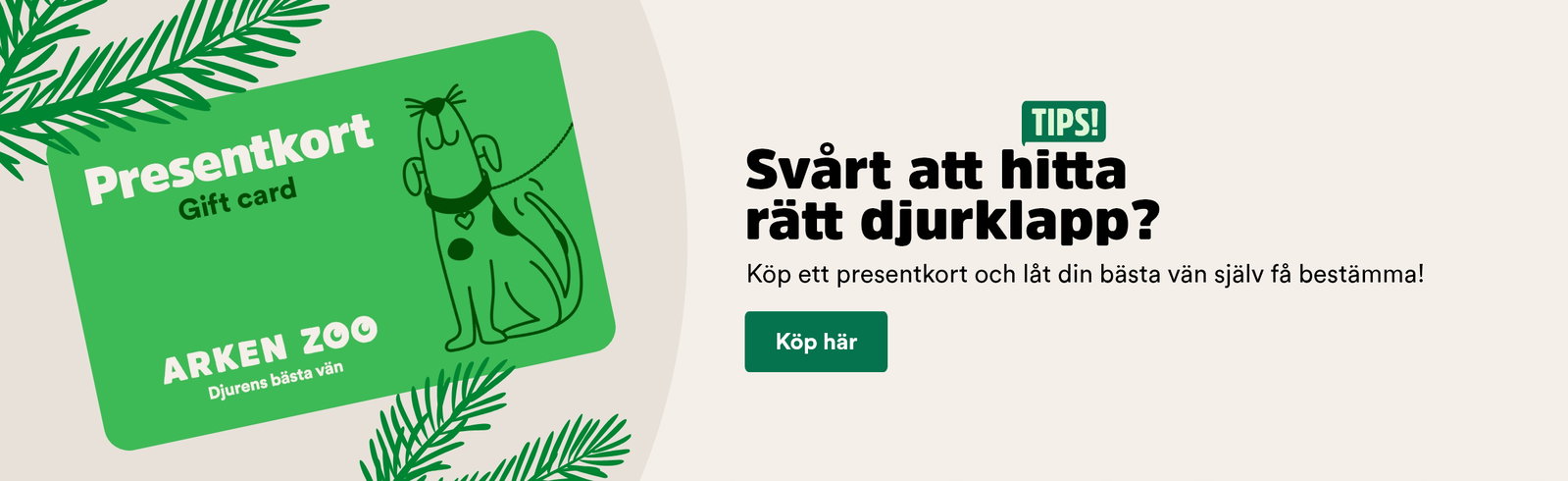 Sv&aring;rt att hitta r&auml;tt djurklapp? K&ouml;p ett presentkort - l&auml;s mer