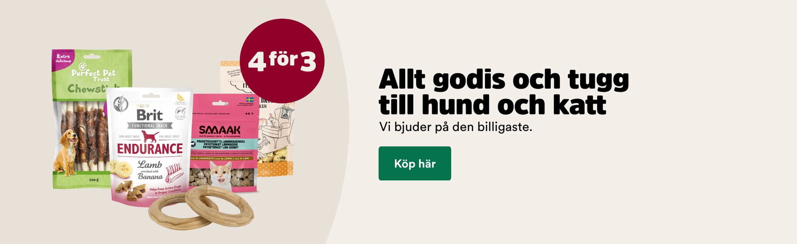 4 f&ouml;r 3 p&aring; allt godis till hund & katt t o m 30/8 - k&ouml;p h&auml;r