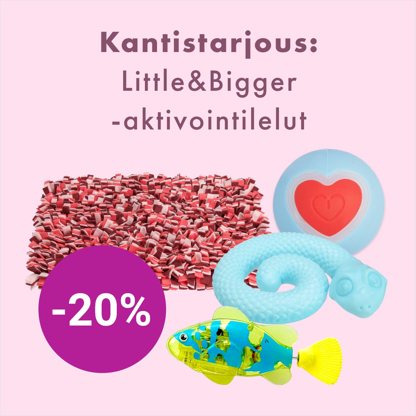 Kantistarjous: Little&Bigger -aktivointilelut -20%