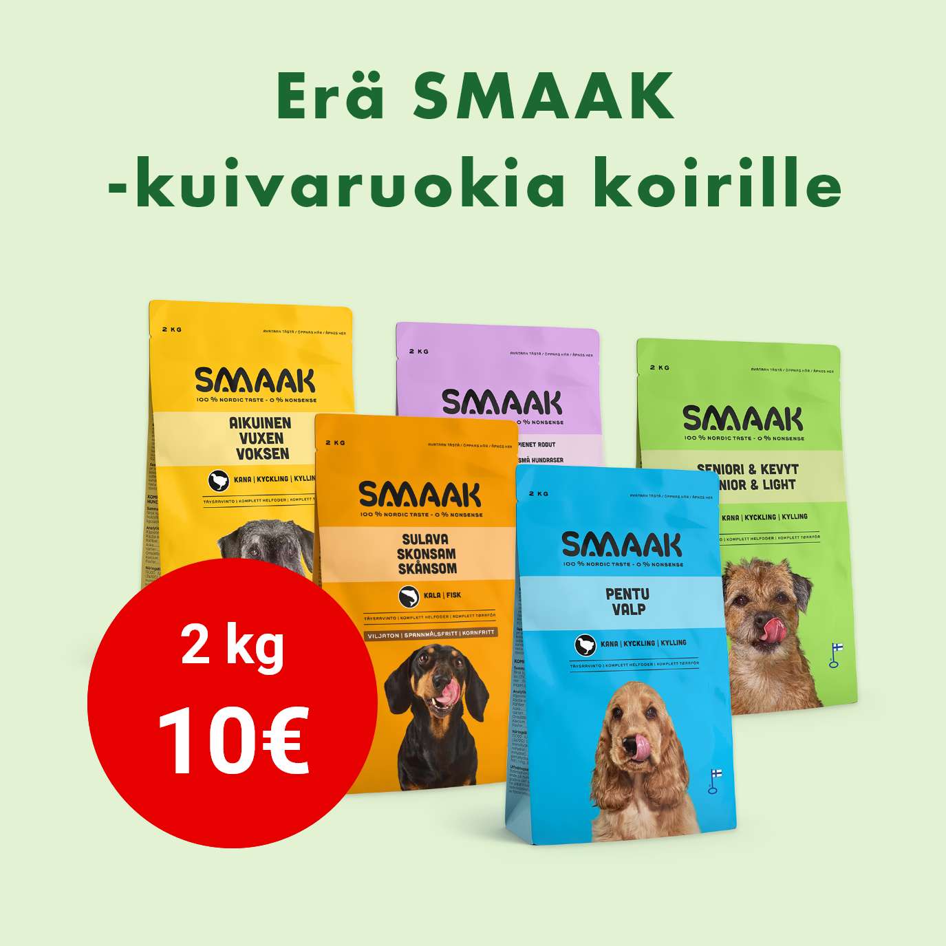 Smaak-koiran kuivaruoat 2 kg 10 €