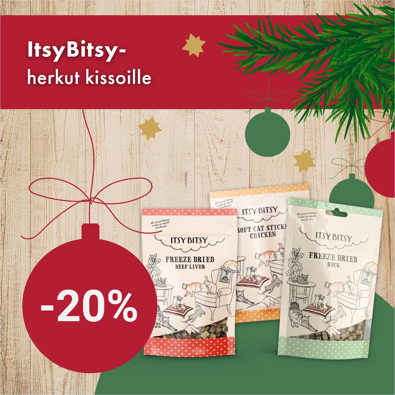 Itsy Bitsy -herkut kissalle -20% 30.11. asti.