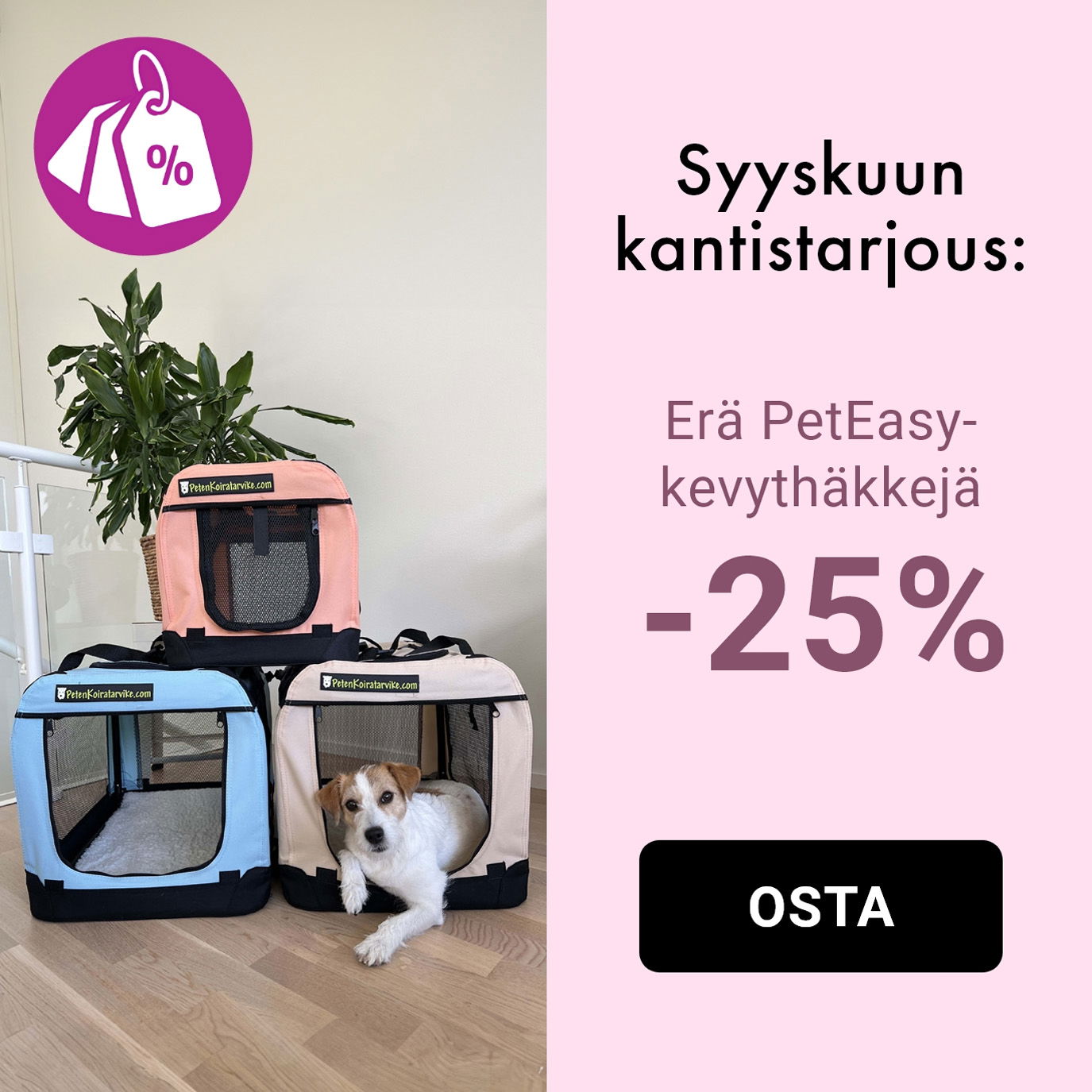 Kantistarjous: Erä PetEasy-kevythäkkejä -25%