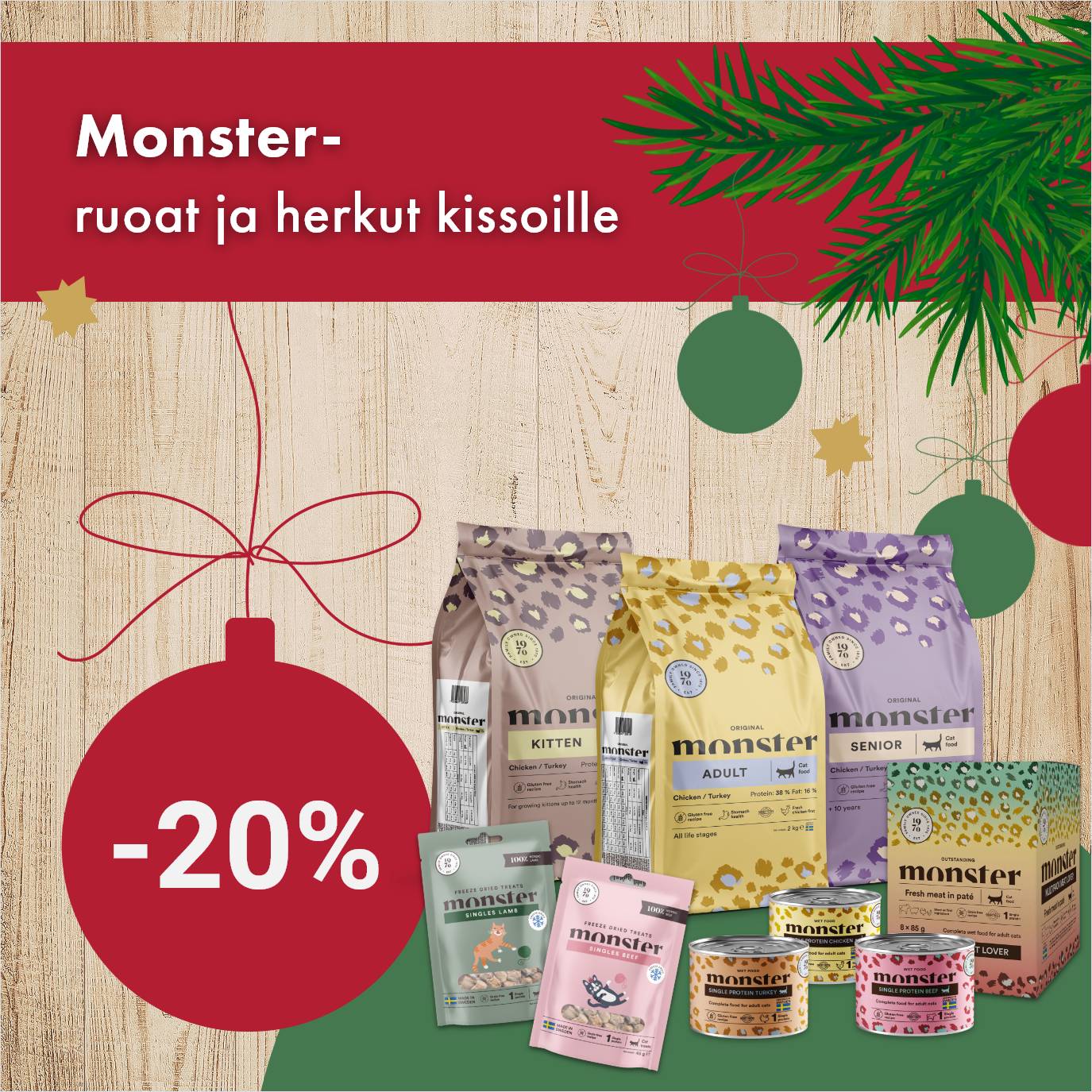 Monster kissanruoat -20% 31.12. asti