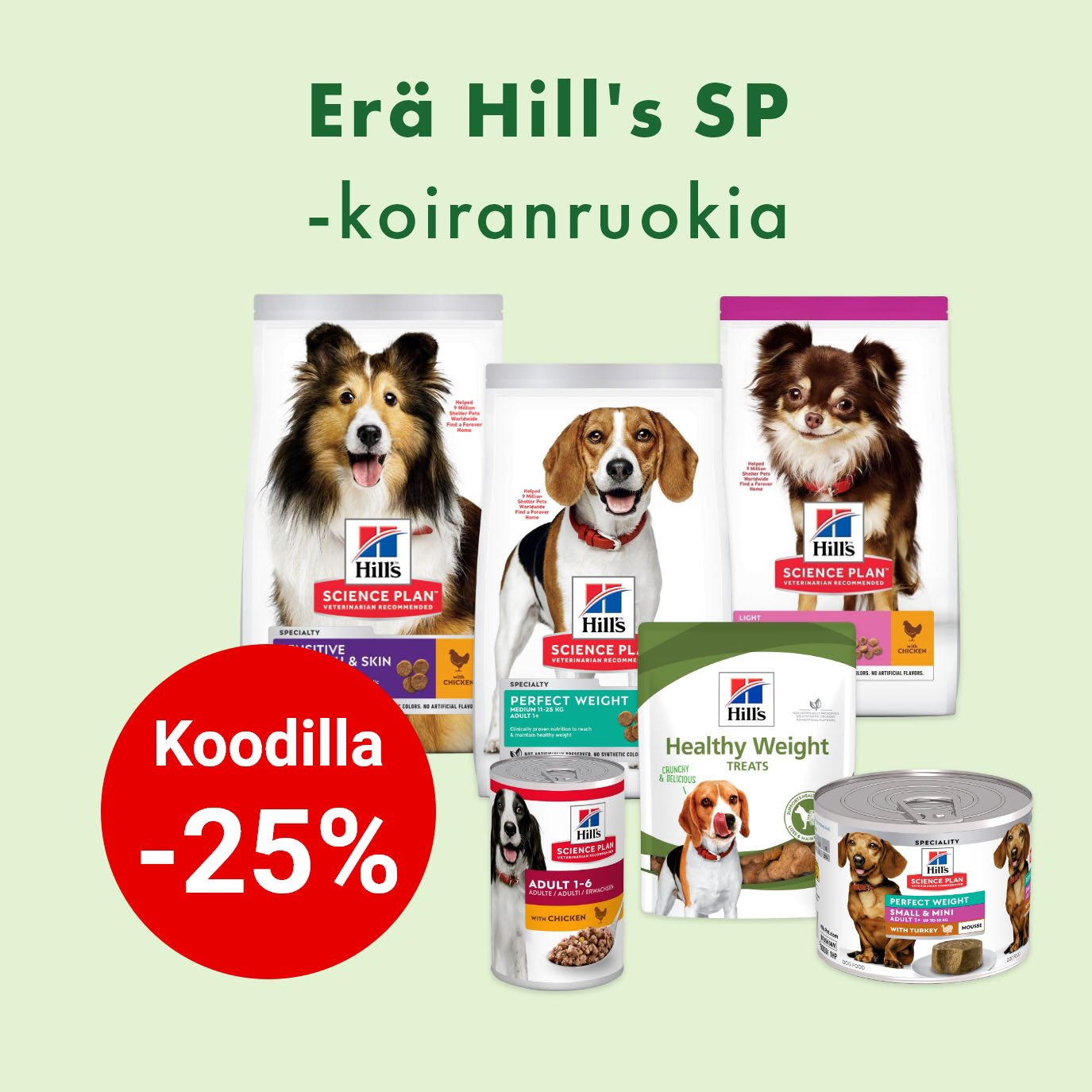 hills sciece plan koiranruoat -25% koodilla HILLSSP 28.2. asti.