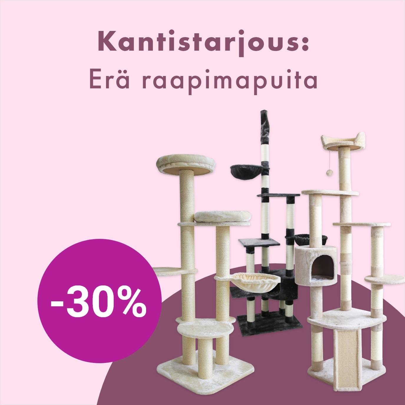 Kantistarjous: L&B Comfy, Lurky & Vasty kissan raapimapuut -30% 31.12. asti.