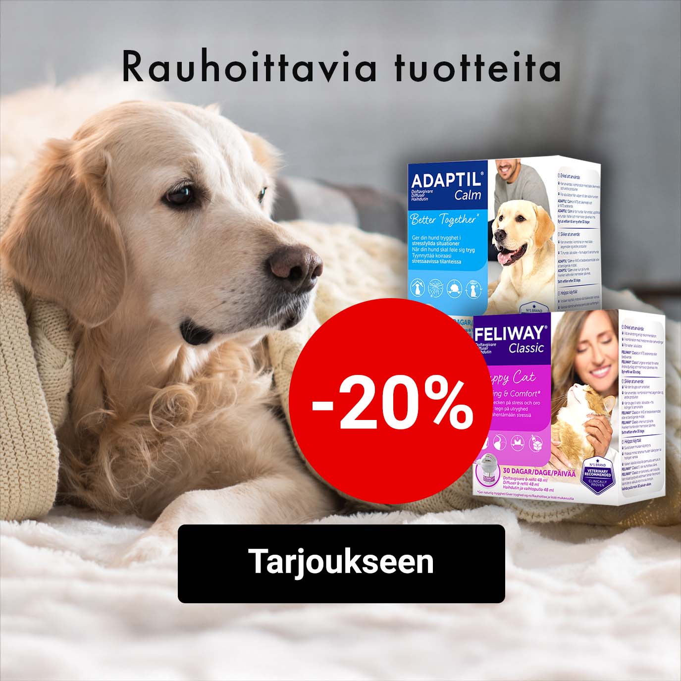 -20% Tyynnyttäviä tuotteita koirille ja kissoille